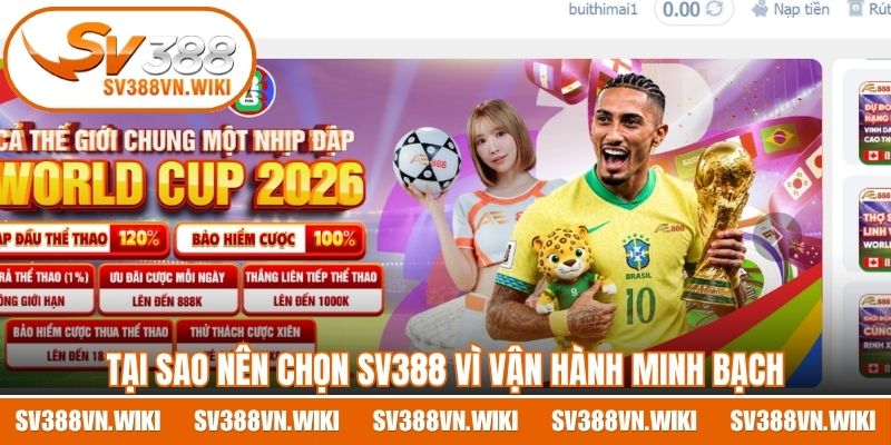 Tại sao nên chọn SV388 vì vận hành minh bạch, đúng quy định 